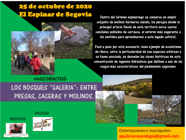 PASEO DIDÁCTICO «LOS BOSQUES «GALERÍA»: ENTRE PRESAS, CACERAS Y MOLINOS»
